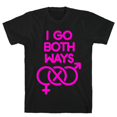I Go Both Ways T-Shirt