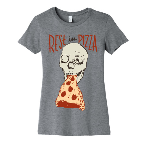 R.I.P. Rest In Pizza Womens T-Shirt