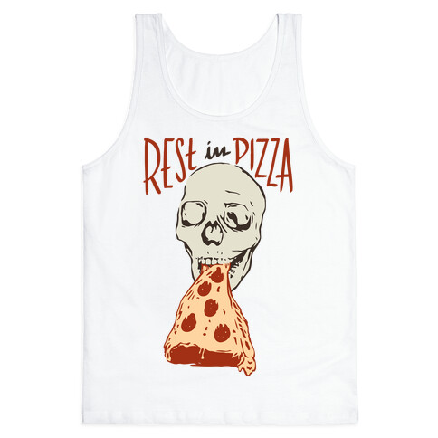 R.I.P. Rest In Pizza Tank Top