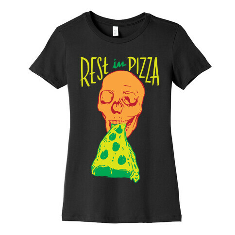 R.I.P. Rest In Pizza Womens T-Shirt