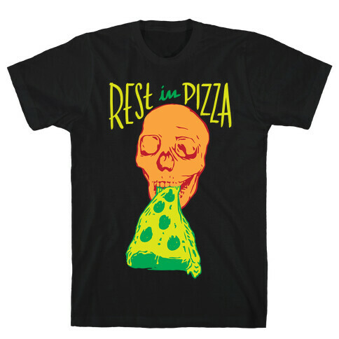 R.I.P. Rest In Pizza T-Shirt