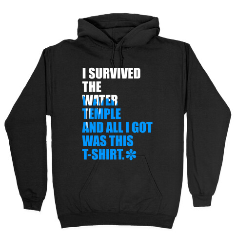 I Survived The Water Temple Hooded Sweatshirt
