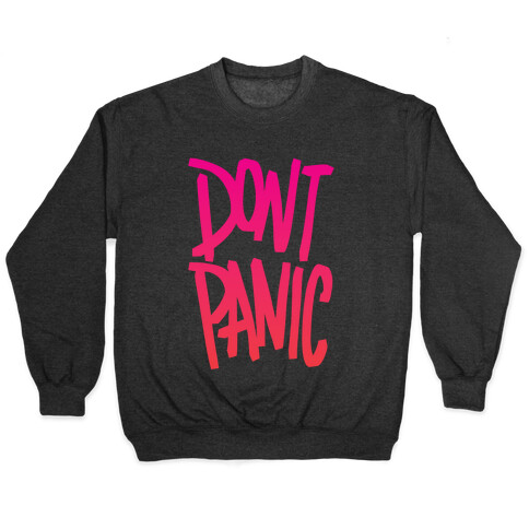 Don't Panic Pullover