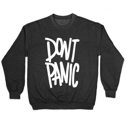 Don't Panic Pullover