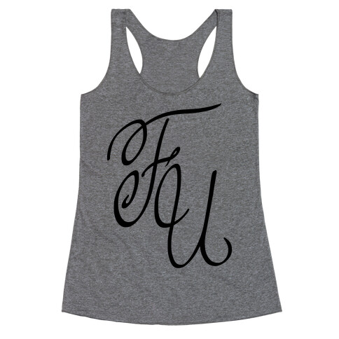 F U Racerback Tank Top