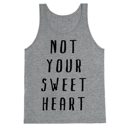 Not Your Sweet Heart Tank Top