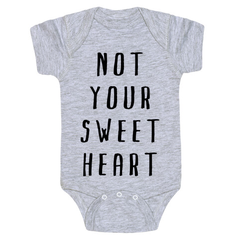 Not Your Sweet Heart Baby One-Piece