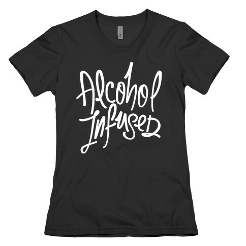 Alcohol Infused Womens T-Shirt