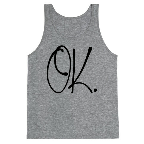 OK. Tank Top