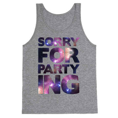 Sorry For Partying Tank Top