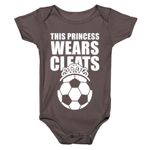 This Princess Wears Cleats (Soccer) Baby One-Piece