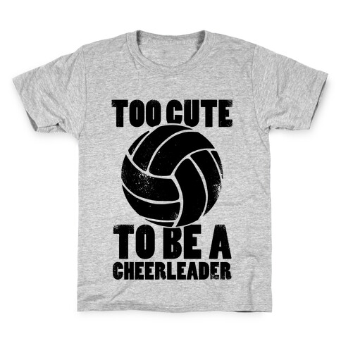 Too Cute To Be a Cheerleader Kids T-Shirt