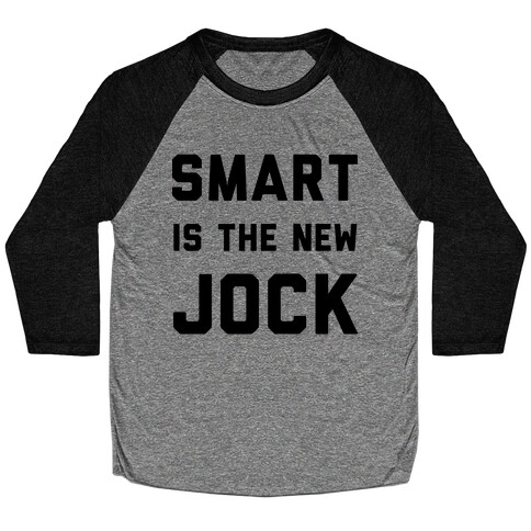 Smart is the New Jock Baseball Tee