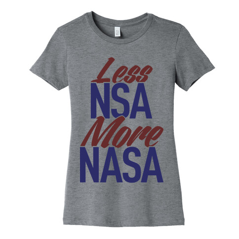 Less NSA More NASA Womens T-Shirt