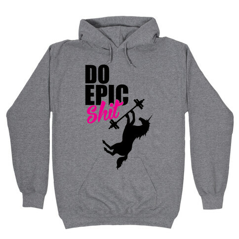 Epic Workout Hooded Sweatshirt