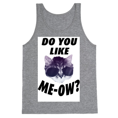 Do You Like Me-Ow? Tank Top