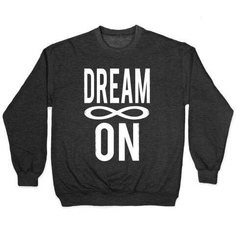 Dream On- Infinity Pullover
