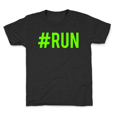 #Run Kids T-Shirt