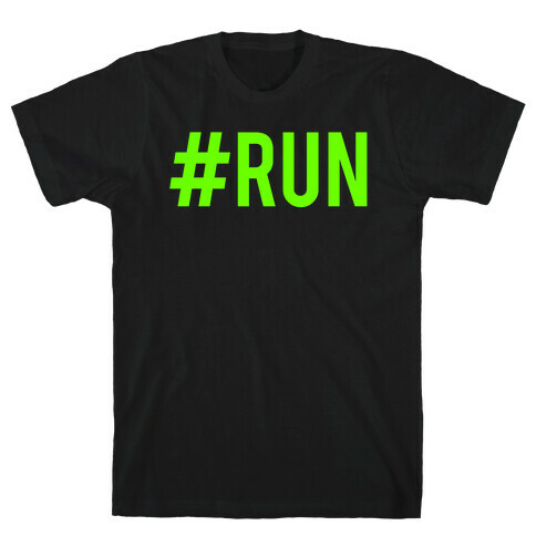 #Run T-Shirt