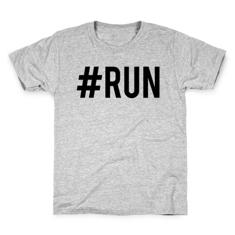 #Run Kids T-Shirt