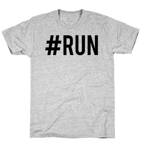 #Run T-Shirt