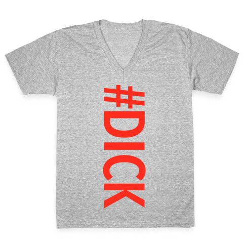 #DICK V-Neck Tee Shirt