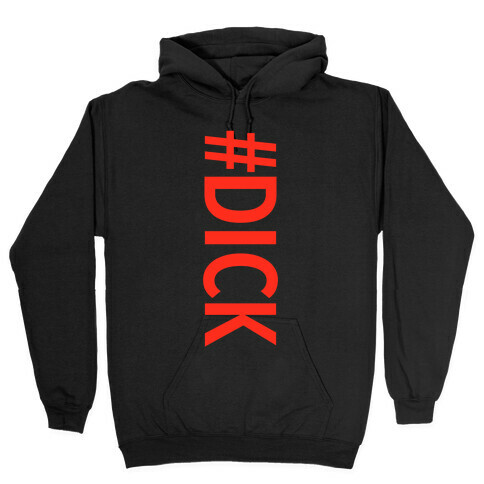 #DICK Hooded Sweatshirt