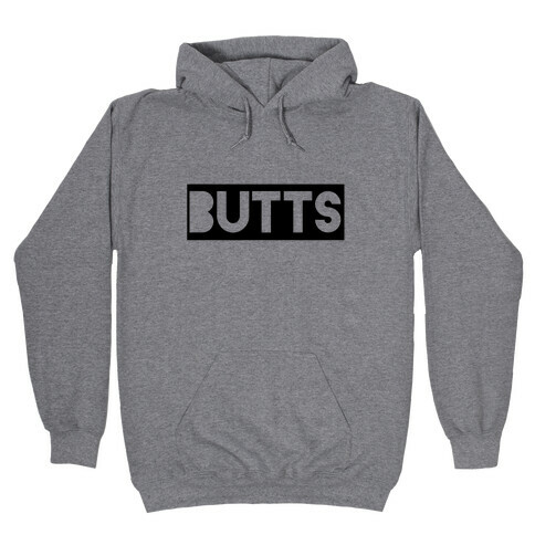 Butts Hooded Sweatshirt