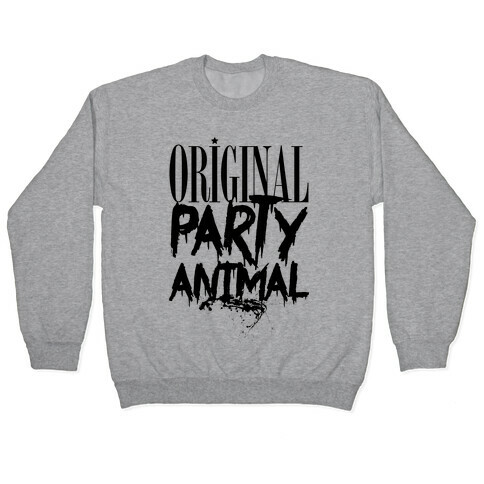 Original Party Animal Pullover