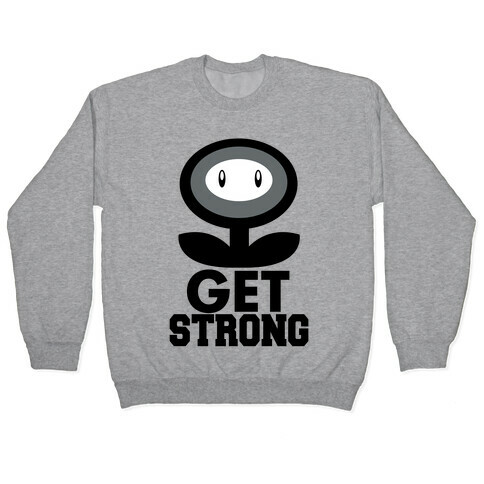 Get Strong Pullover