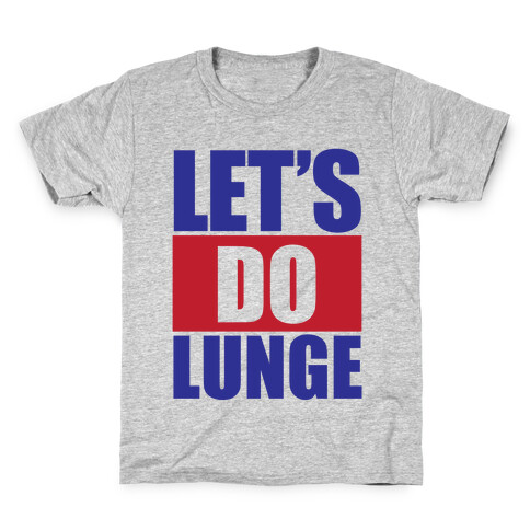 Let's Do Lunge Kids T-Shirt