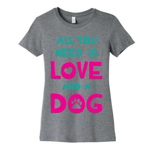 Love And A Dog Womens T-Shirt