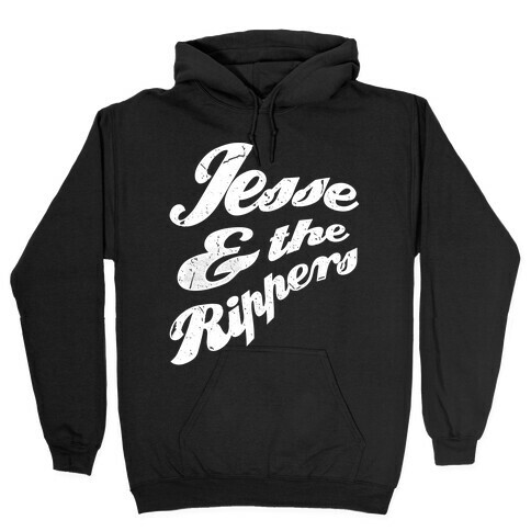 Jesse & The Rippers Hooded Sweatshirt