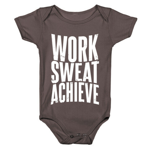 Work, Sweat, Achieve Baby One-Piece