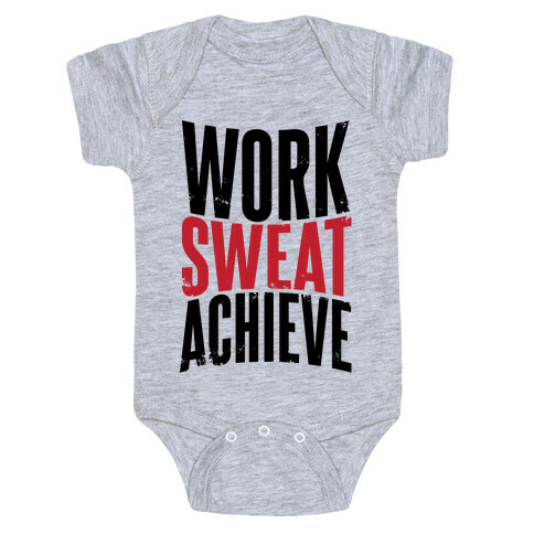 Work, Sweat, Achieve Baby One-Piece