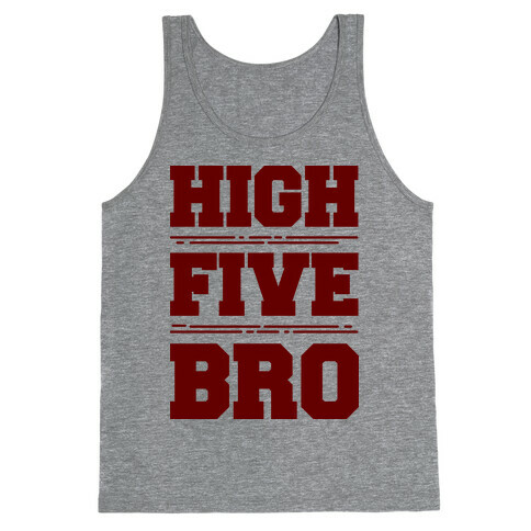 High Five Bro  Tank Top