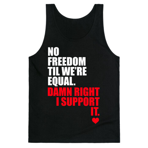 No Freedom Till We're Equal Tank Top