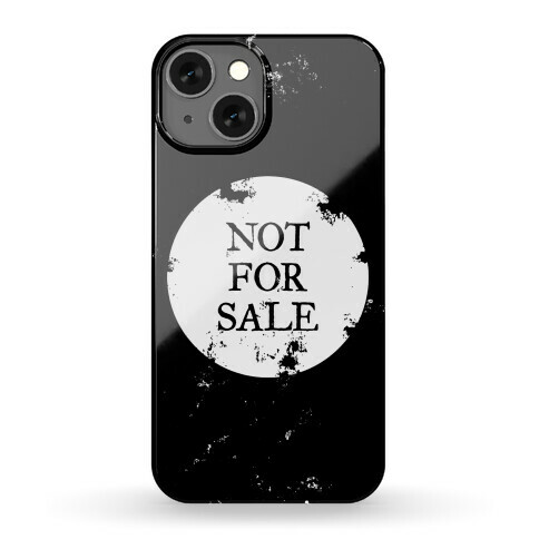 Not For Sale Phone Case