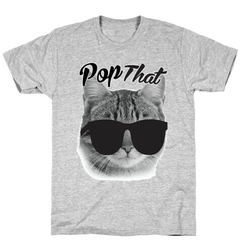 Pop that T-Shirt