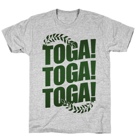 TOGA! TOGA! TOGA! T-Shirt