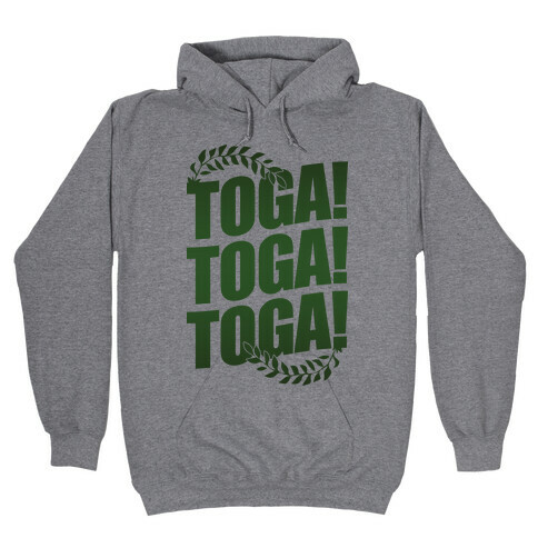 TOGA! TOGA! TOGA! Hooded Sweatshirt