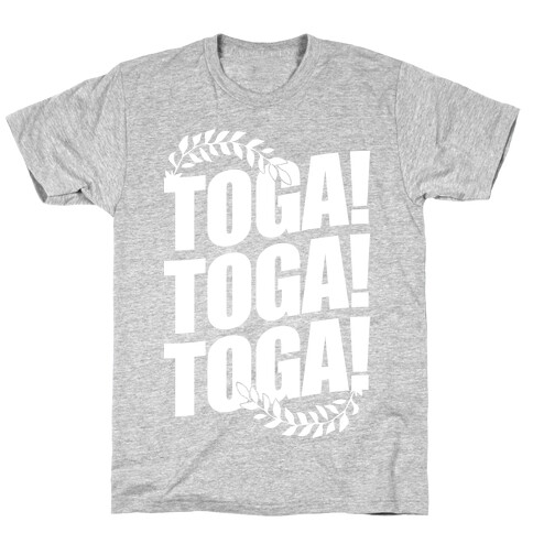 TOGA! TOGA! TOGA! T-Shirt