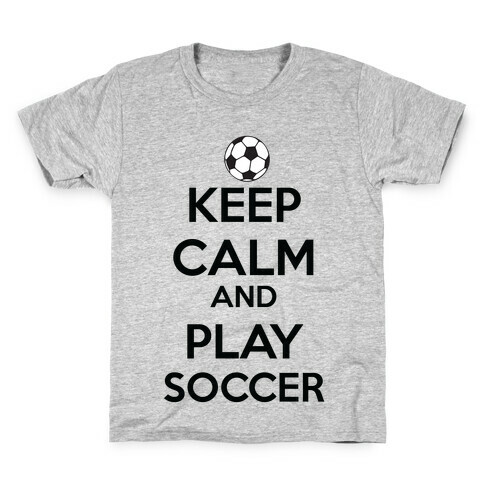 Play Soccer Kids T-Shirt