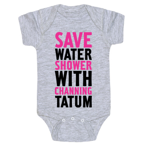 Save Water Shower with Channing Tatum Baby One-Piece
