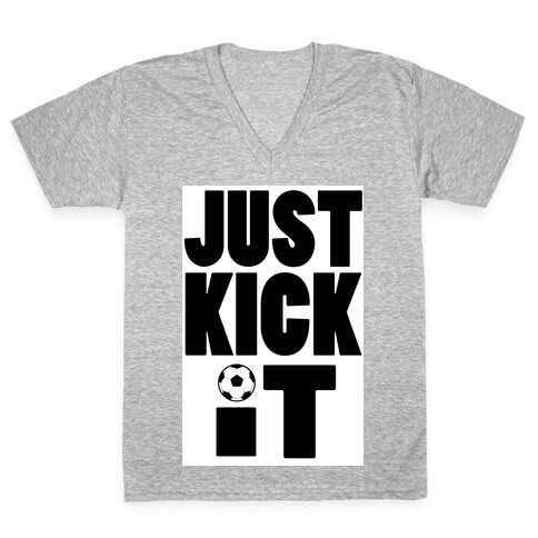 Just Kick It V-Neck Tee Shirt