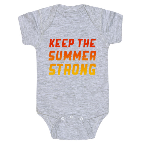 Keep The Summer Strong Baby One-Piece