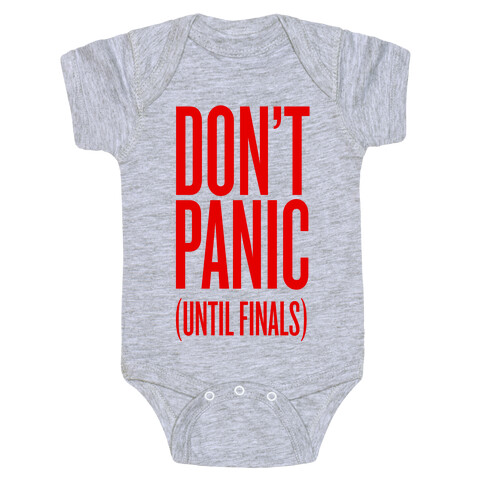 Don't Panic (Until Finals) Baby One-Piece