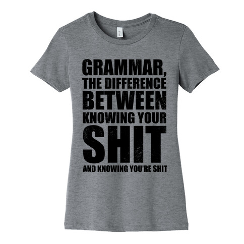 Know Your Grammar Womens T-Shirt