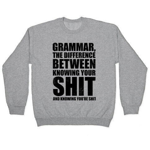Know Your Grammar Pullover