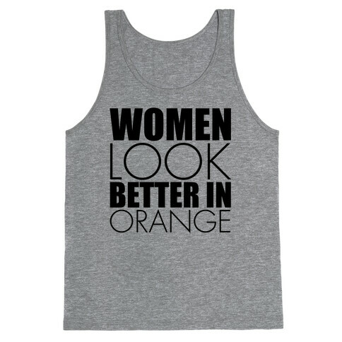 Women Look Better In Orange Tank Top